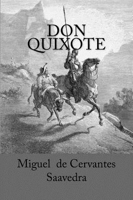 Don Quixote - Saavedra, Miguel Cervantes