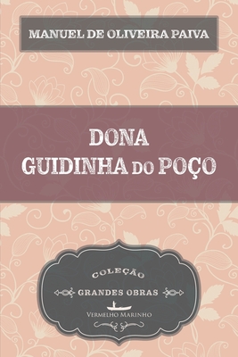 Dona Guidinha do po?o - Paiva, Manuel de Oliveira