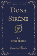 Dona Sirne (Classic Reprint)