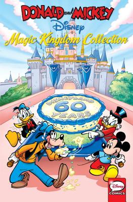 Donald and Mickey: The Magic Kingdom Collection - Barks, Carl, and Cavazzano, Giorgio, and Rios, Victor Arriagada