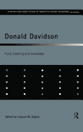 Donald Davidson: Truth, Meaning and Knowledge