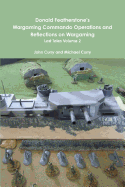 Donald Featherstone's Wargaming Commando Operations and Reflections on Wargaming Lost Tales Volume 2