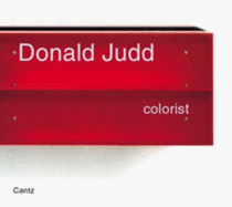 Donald Judd: Colorist