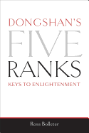 Dongshan's Five Ranks: Keys to Enlightenment