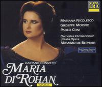 Donizetti: Maria di Rohan - Francesca Franchi (vocals); Giacomo Colafelice (vocals); Giuseppe Morino (vocals); Mariana Nicolesco (vocals);...