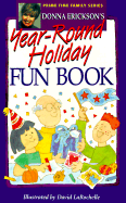 Donna Erickson's Year-round Holiday Fun Book