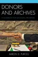 Donors and Archives: A Guidebook for Successful Programs