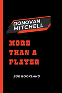 Donovan Mitchell: More Than a Player