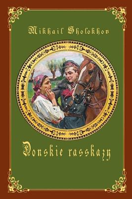 Donskie Rasskazy - Sholokhov, Mikhail