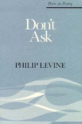 Don't Ask - Levine, Philip, Judge