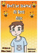 Don't be scared of bees, Ollie