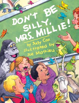 Don't Be Silly, Mrs. Millie! - Cox, Judy