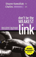 Don't Be the Weakest Link: How to Protect Your Personal Information in a Digital World