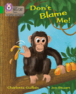 Don't Blame Me!: Band 05/Green