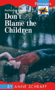 Don't Blame the Children