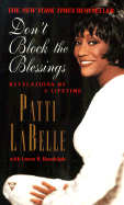 Dont Block the Blessings - LaBelle, Patti, and Randolph, Laura B