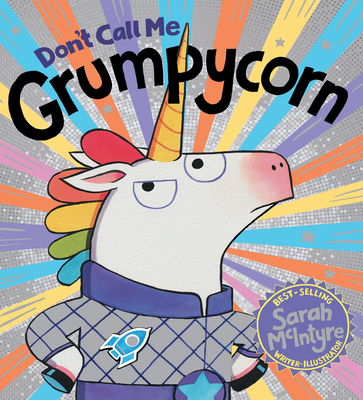 Don't Call Me Grumpycorn - 