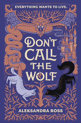 Don't Call the Wolf - Ross, Aleksandra