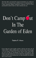 Don't Camp Out in the Garden of Eden