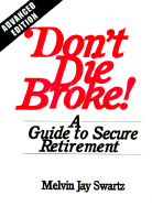 Don't Die Broke: (A Guide to Secure Retirement)