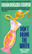 Don't Drink the Water - Cooper, Susan Rogers