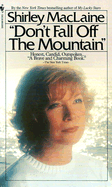Don't Fall Off the Mountain - MacLaine, Shirley