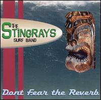Don't Fear the Reverb - The Stingrays