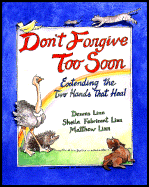 Don't Forgive Too Soon: Extending the Two Hands That Heal