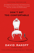 Don't Get Too Comfortable