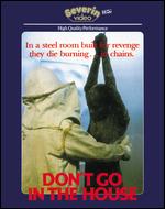 Don't Go in the House [Blu-ray] - Joseph Ellison