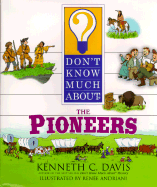 Don't Know Much about the Pioneers