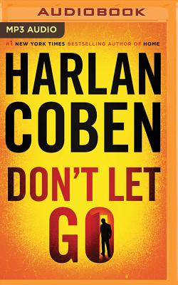 Don't Let Go - Coben, Harlan, and Weber, Steven (Read by)