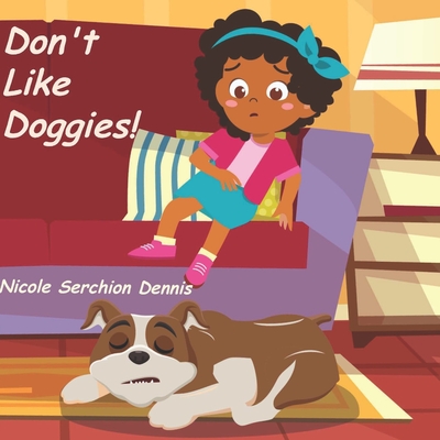 Don't Like Doggies - Serchion, Julian (Editor), and Johnson, Elana (Editor)