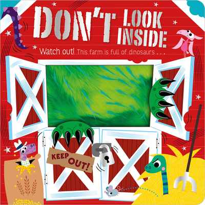 Don't Look Inside (This Farm Is Full of Dinosaurs) - Greening, Rosie