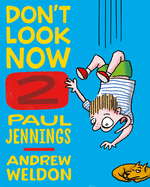 Don't Look Now Book 2:  A Magician Never Tells and Elephant Bones
