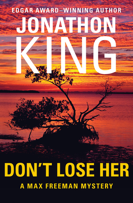 Don't Lose Her - King, Jonathon