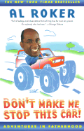 Don't Make Me Stop This Car!: Adventures in Fatherhood