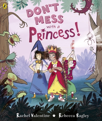 Don't Mess with a Princess - Valentine, Rachel