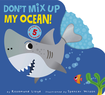 Don't Mix Up My Ocean! - Lloyd, Rosamund