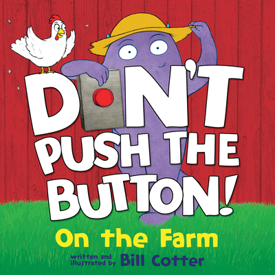 Don't Push the Button: On the Farm - Cotter, Bill