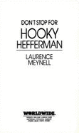 Don't Stop for Hooky Hefferman