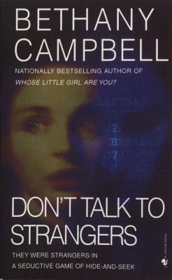 Don't Talk to Strangers - Campbell, Bethany