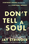 Don't Tell A Soul: A Mystery Thriller