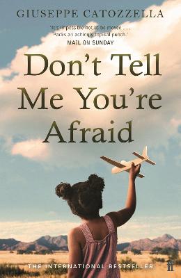 Don't Tell Me You're Afraid - Catozzella, Giuseppe, and Appel, Anne Milano (Translated by)