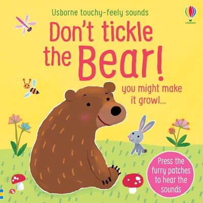 Don't Tickle The Bear! - Taplin, Sam, and Larranaga, Ana Martin (Illustrator)