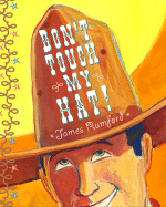Don't Touch My Hat! - 