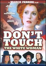 Don't Touch the White Woman