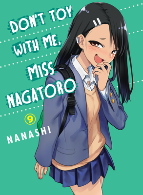 Don't Toy with Me, Miss Nagatoro 9 - Nanashi
