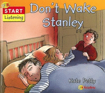 Don't Wake Stanley