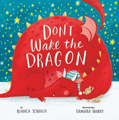 Don't Wake the Dragon - Schulze, Bianca, and Clever Media